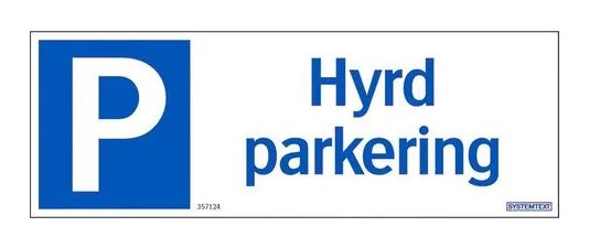 Skylt Hyrd parkering 297x105mm